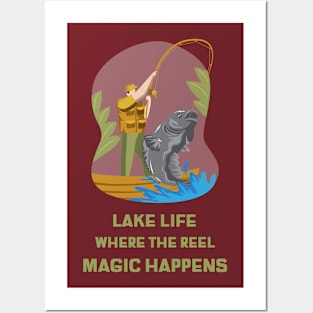 Lake Life Where The Reel Magic Happens Lake Lover Posters and Art